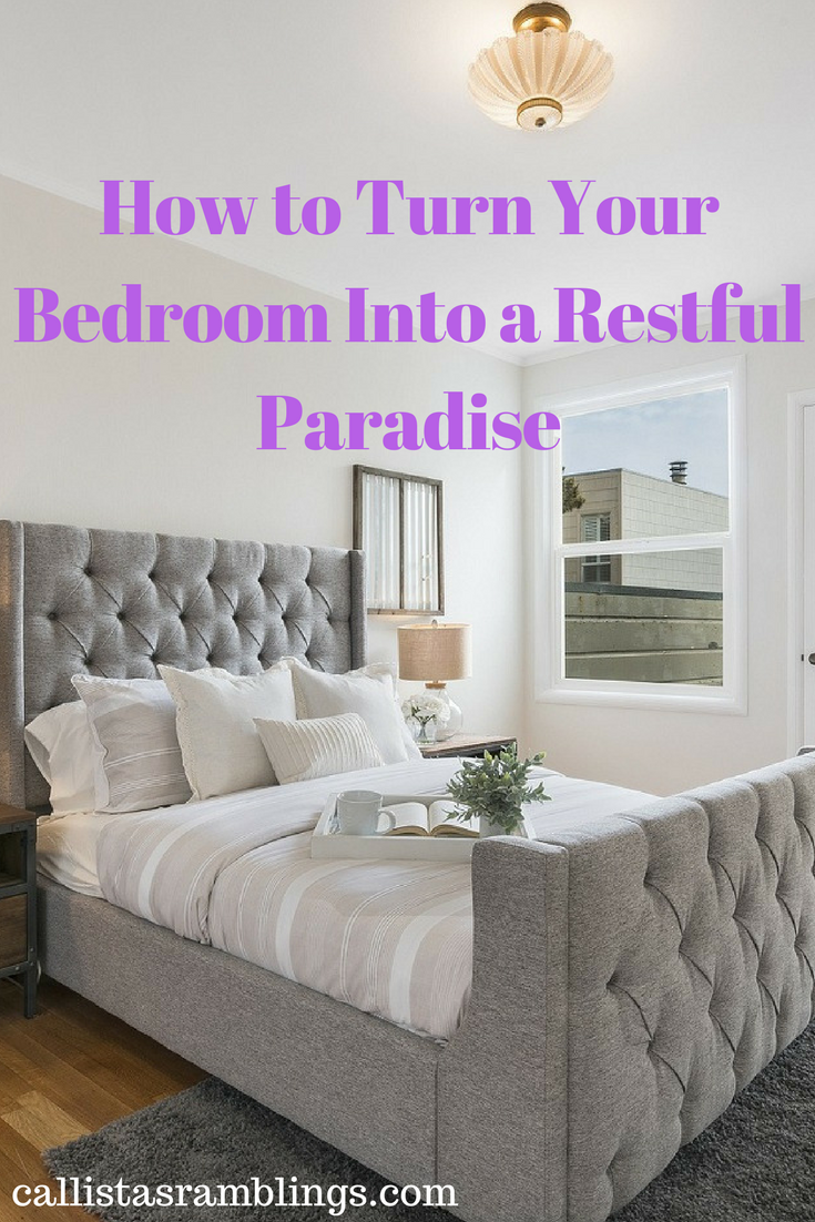How to Turn Your Bedroom Into a Restful Paradise
