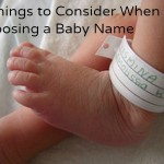 5 Things to Consider When Choosing a Baby Name