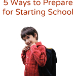 5 Ways to Prepare For Starting School
