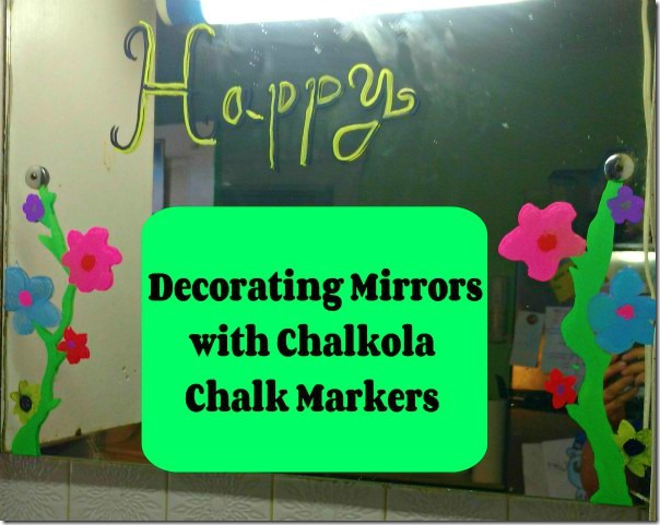 Decorating Mirrors with Chalkola Chalk Markers