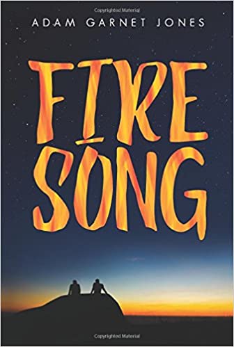 Fire Song by Adam Garnet Jones (Indigenous Canadian Book)