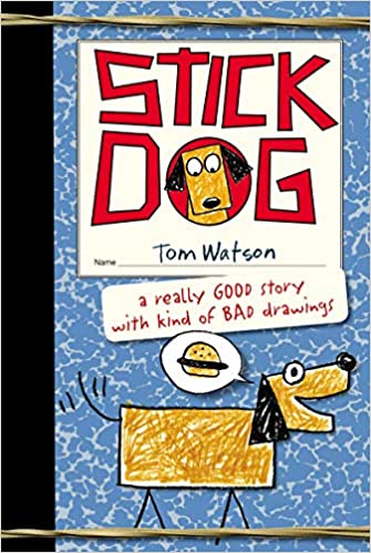 Stick Dog (Book 1) by Tom Watson