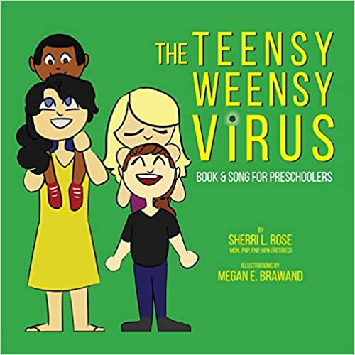 The Teensy Weensy Virus: Book & Song for Preschoolers by Sherri L. Rose