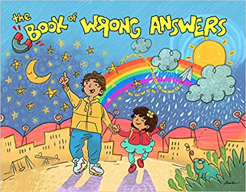 The Book of Wrong Answers by Penny Noyce (Illustrated by Diego Chaves)