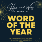 How and Why to Make a Word of the Year