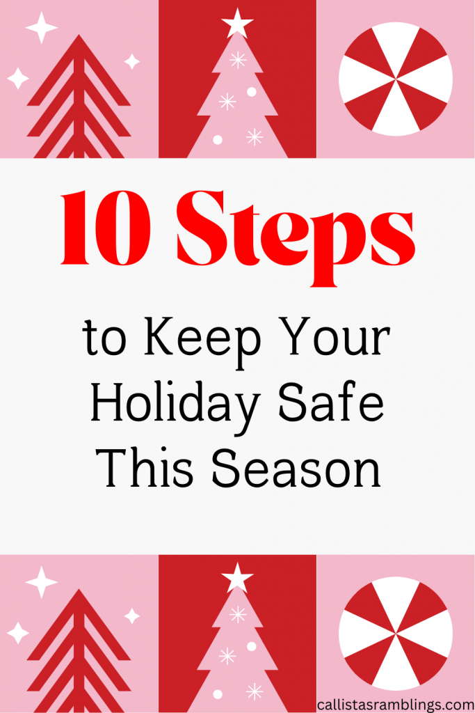 10 Steps to Keep Your Holiday Safe This Season