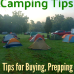 Tent Camping Tips - Tips for Buying, Prepping and Using Your Tents
