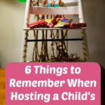 6 Things to Remember When Hosting a Child's Birthday Party