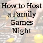How to Host a Family Game Night