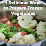 4 Delicious Ways to Prepare Frozen Vegetables