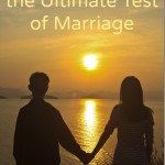 How to Survive the Ultimate Test of Marriage