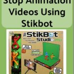 How to Create Stop Animation Videos Using Stikbot - Steps and Tips
