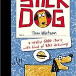 Stick Dog (Book 1) by Tom Watson
