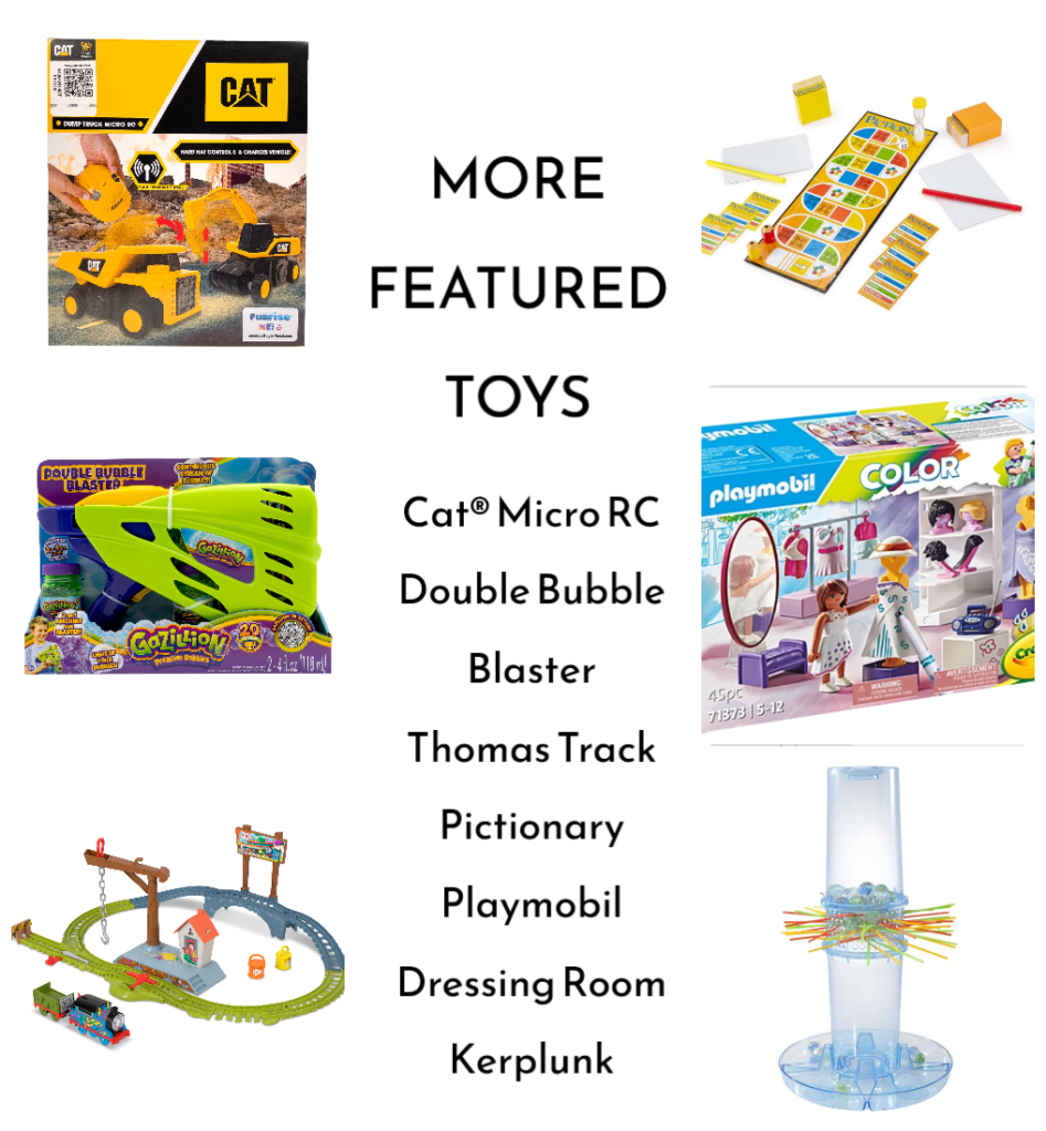 More Featured Toys such as Cat® Micro RC, Double Bubble Blaster, Thomas the Tank Engine Track, Pictionary, Playmobil Dressing Room and Kerplunk