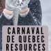 Carnaval de Quebec Resources