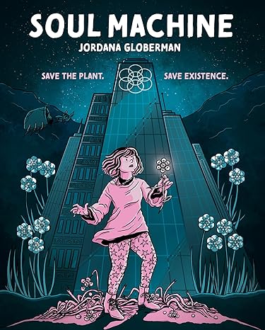 Soul Machine by Jordana Globerman