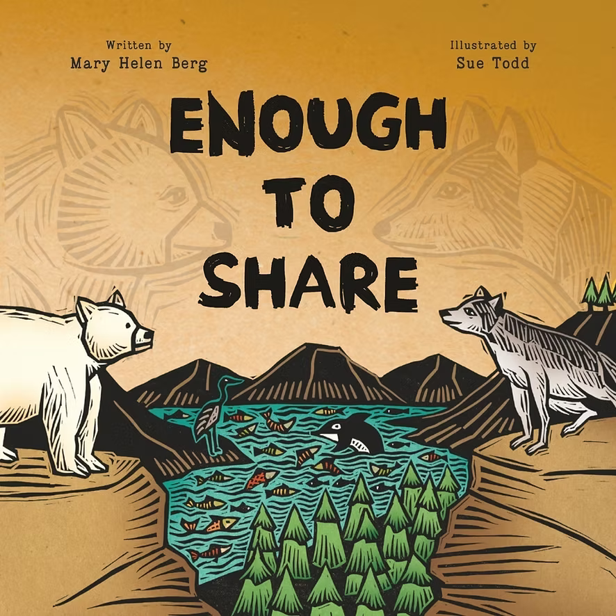 Enough to Share by Mary Helen Berg and illustrated by Sue Todd